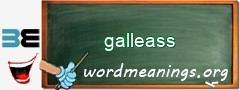 WordMeaning blackboard for galleass